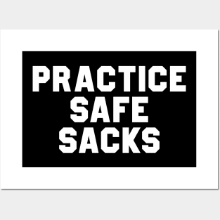 Practice Safe Sacks Posters and Art